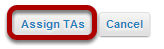 Click Assign TAs.