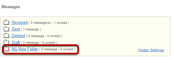 View the new folder in your list of message folders.