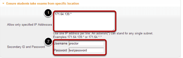 Availability and Submissions: Exam security by location or password.