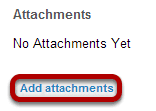 Add an attachment. (Optional)