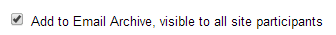 Select to add to Email Archive. (Optional) 