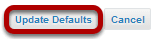 Click Update Defaults.