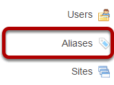 To access this tool, select Aliases from the Tool Menu in the Administration Workspace.