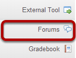 To access this tool, select Forums from the Tool Menu in your site.